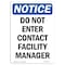 Signmission OSHA Notice Sign, 5" Height, Do Not Enter Contact Facility Manager Sign, Portrait OS-NS-D-35-V-11175 - alternate 1